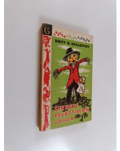 Kirjailijan Britt G. Hallqvist käytetty kirja Linnunpelättimien juhla : satuja ja runoja