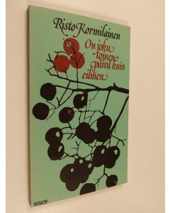 Kirjailijan Risto Kormilainen käytetty kirja On joku toinen päivä kuin eilinen : runoja