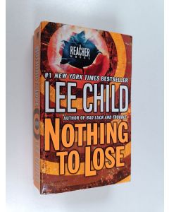 Kirjailijan Lee Child käytetty kirja Nothing to Lose