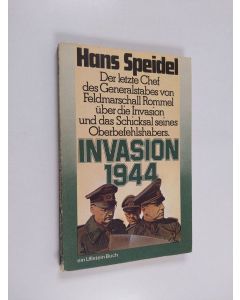 Kirjailijan Hans Speidel käytetty kirja Invasion 1944 : Ein Beitrag zu Rommels und des Reiches Schicksal
