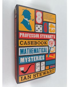 Kirjailijan Ian Stewart käytetty kirja Professor Stewart's casebook of mathematical mysteries