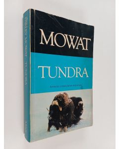 Kirjailijan Farley Mowat käytetty kirja Tundra : selections from the great accounts of arctic land voyages