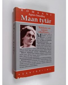 Kirjailijan Agnes Smedley käytetty kirja Maan tytär