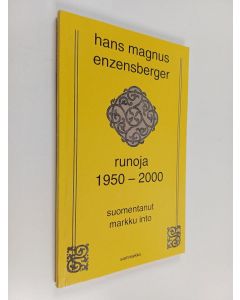 Kirjailijan Hans Magnus Enzensberger käytetty kirja Runoja 1950-2000