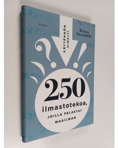 Kirjailijan Rinna Saramäki käytetty kirja 250 ilmastotekoa, joilla pelastat maailman