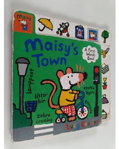 Kirjailijan Lucy Cousins käytetty kirja Maisy's town