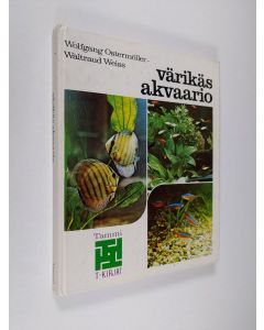 Kirjailijan Wolfgang Ostermöller käytetty kirja Värikäs akvaario