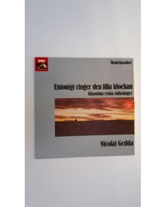 Kirjailijan Nicolai Gedda uusi teos Önskeklassiker-Entonigt Ringer Den Lilla Klochan (Klassiska Ryska Folksånger)