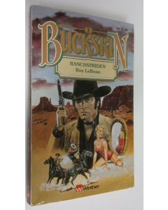 Kirjailijan Roy LeBeau käytetty kirja Buckskin ranchstriden