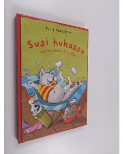Kirjailijan Tuula Sandström käytetty kirja Susi hukassa : tuntee nimen Sinisilmä