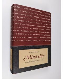 Kirjailijan Simo Ylikarjula käytetty kirja Minä elän ja muita viimeisiä sanoja