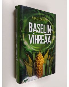 Kirjailijan Anna Lönnroth käytetty kirja Baselinvihreää