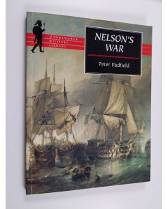 Kirjailijan Peter Padfield & Ludovic Kennedy käytetty kirja Nelson's War