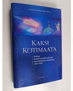 Kirjailijan Johanna Sumiala-Seppänen käytetty kirja Kaksi Kotimaata : Kotimaa kristillis-yhteiskunnallisena sanomalehtenä ja mediatalona 1980-2005