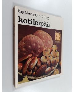 Kirjailijan Ingmarie Sundling käytetty kirja Kotileipää