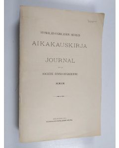 Kirjailijan Albert Hämäläinen käytetty kirja Suomalais-ugrilaisen seuran aikakauskirja 29 : Mordvalaisten, tsheremissien ja votjakkien kosinta- ja häätavoista : vertaileva tutkimus
