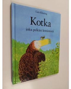 Kirjailijan Lars Klinting käytetty kirja Kotka joka pelkäsi lentämistä