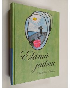 Kirjailijan Kerttu Seestie-Leskinen käytetty kirja Elämä jatkuu