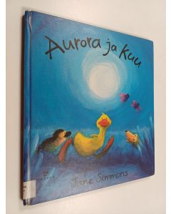 Kirjailijan Jane Simmons käytetty kirja Aurora ja kuu