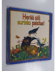 Tekijän Alfred Könner  käytetty kirja Herää siili, aurinko paistaa