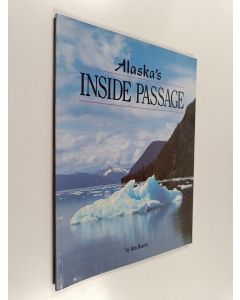 Kirjailijan Kim Heacox käytetty kirja Alaska's Inside Passage