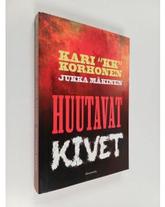Kirjailijan Kari Korhonen käytetty kirja Huutavat kivet