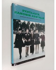 Kirjailijan Esa Sironen käytetty kirja Ryhtilästä Ramonin kentälle : Jyväskylän liikuntamaisemaa ennen ja nyt