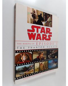 Kirjailijan Laurent Bouzereau & Jody Duncan käytetty kirja Star Wars : The Making of Episode I, The Phantom Menace