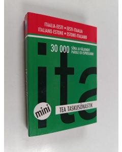 käytetty kirja TEA mini taskusõnastik : itaalia-eesti/eesti-itaalia = Dizionario tascabile : italiano-estone/estone-italiano