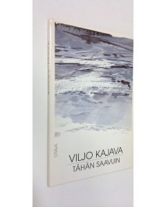 Kirjailijan Viljo Kajava käytetty kirja Tähän saavuin : runoja