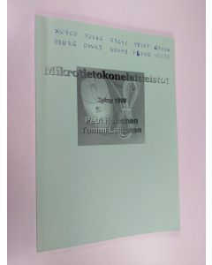 Kirjailijan Petri Heinonen käytetty kirja Mikrotietokonelaitteistot : syksy 1999