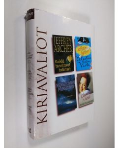 käytetty kirja Kirjavaliot - Archer, Jeffrey : Kaikki tarvittavat todisteet / Hitiura Vaite, Celestine : Tahitin tyttäret / Richards, John : Menneisyyden painajainen / Sanford, Annette : Eleanor ja Abel
