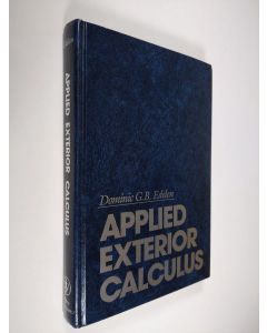 Kirjailijan Dominic G. B. Edelen käytetty kirja Applied Exterior Calculus