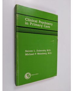 Kirjailijan Steven L. Dubovsky käytetty kirja Clinical psychiatry in primary care