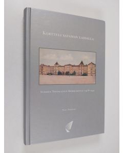 Kirjailijan Panu Nykänen käytetty kirja Kortteli sataman laidalla : Suomen teknillinen korkeakoulu 1908-1941