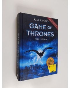 Kirjailijan Kim Renfro käytetty kirja Game of Thrones : koko historia
