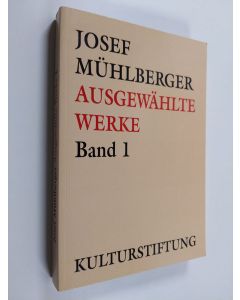 Kirjailijan Josef Mühlberger käytetty kirja Ausgewählte Werke 1