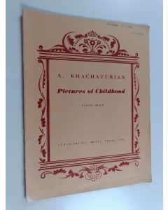 käytetty teos A. Khachaturian : Pictures of Childhood - Piano solo