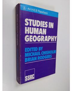 Kirjailijan Michael Chisholm käytetty kirja Studies in human geography