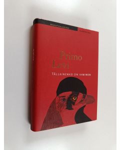 Kirjailijan Primo Levi käytetty kirja Tällainenko on ihminen