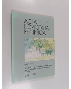 Kirjailijan Jukka Tyrväinen käytetty kirja Wood and fiber properties of Norway spruce and its suitability for thermomechanical pulping