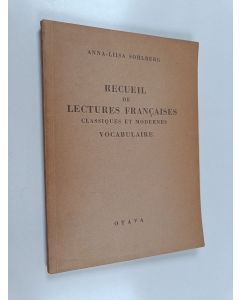 Kirjailijan Anna-Liisa Sohlberg käytetty kirja Recueil de lectures françaises classiques et modernes : vocabulaire