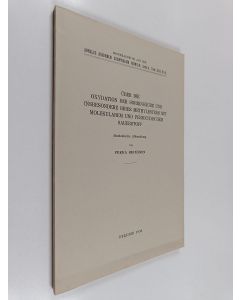 Kirjailijan Pekka Heinänen käytetty kirja Über die Oxydation der Sorbinsäure und insbesondere ihres Methylesters mit molekularem und peroxydischem Sauerstoff