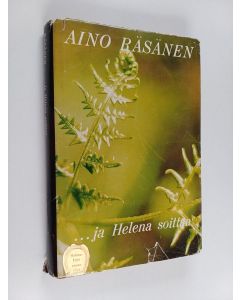 Kirjailijan Aino Räsänen käytetty kirja ... ja Helena soittaa