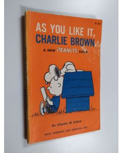 Kirjailijan Charles M. Schultz käytetty teos As You Like It, Charlie Brown - A New Peanuts Book