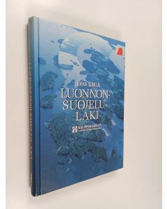 Kirjailijan Jukka Similä käytetty kirja Luonnonsuojelulaki