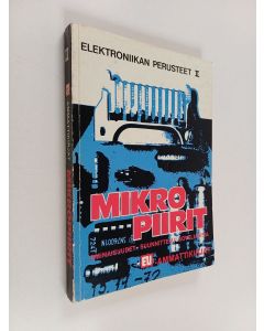 käytetty kirja Elektroniikan perusteet 2 : Mikropiirit - ominaisuudet, suunnittelu, sovelluksia