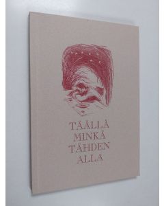 käytetty kirja Täällä minkä tähden alla