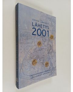 Kirjailijan Juhani Lindgren käytetty kirja Lähetys 2001 : lähetysstrategian näköaloja vuosituhannen vaihteessa