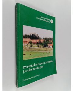 Kirjailijan Kari Harju käytetty kirja Ratsastuskeskusten suunnittelu- ja rakentamisopas